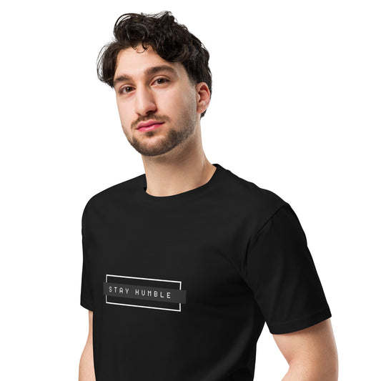 Stay Humble Unisex premium t-shirt