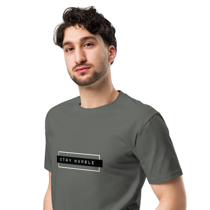 Stay Humble Unisex premium t-shirt