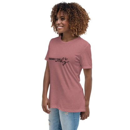 Remember your Why Relaxed T-Shirt